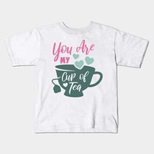 You are My Cup of Tea Valentine Love Art Kids T-Shirt